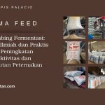 Pakan Kambing Fermentasi Lengkap: Proses, Kandungan Nutrisi, dan Tips Pengelolaan